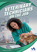 Veterinary Technicians on the Job cover