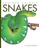 Snakes (Amazing Animals, 2020 Edition) cover