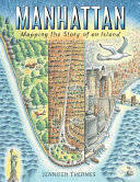 Manhattan: Mapping the Story of an Island cover