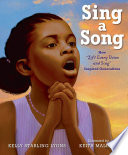 Sing a Song: How "Lift Every Voice and Sing" Inspired Generations cover