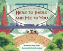 A Book of Bridges: Here to There and Me to You cover