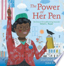 The Power of Her Pen: The Story of Groundbreaking Journalist Ethel L. Payne cover