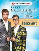 Rhett McLaughlin and Link Neal: Comedians with More than 5 Billion Views cover