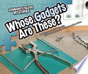 Whose Gadgets Are These? cover