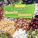 A Look at Seeds and Beans cover