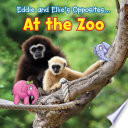 Eddie and Ellie's Opposites...At the Zoo cover