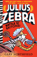 Julius Zebra: Battle with the Britons! cover