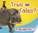 True or False? Transportation cover