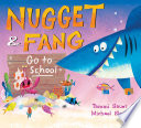 Nugget & Fang Go to School cover