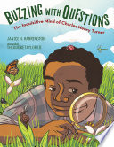Buzzing with Questions: The Inquisitive Mind of Charles Henry Turner cover