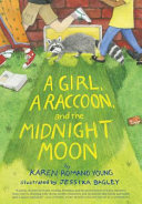 A Girl, a Raccoon, and the Midnight Moon cover
