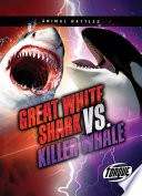 Great White Shark vs. Killer Whale cover