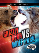 Grizzly Bear vs. Wolf Pack cover