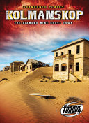 Kolmanskop: The Diamond Mine Ghost Town cover