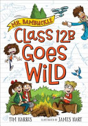Mr. Bambuckle: Class 12B Goes Wild cover