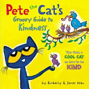 Pete the Cat's Groovy Guide to Kindness: Tips from a Cool Cat on How to Be Kind cover