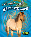 My Pet Mini Horse cover