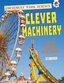 Clever Machinery: Pulleys Levers and More cover