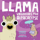 Llama Unleashes the Alpacalypse cover