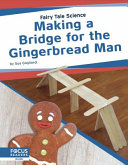 Making a Bridge for the Gingerbread Man cover