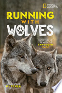 Running with Wolves: Our Story of Life with the Sawtooth Pack cover
