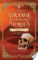 Strange But (Mostly) True Stories, Book 5 cover
