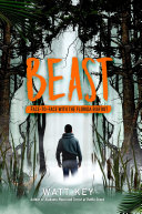 Beast: Face-to-Face with the Florida Bigfoot cover