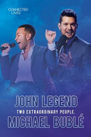 John Legend, Michael Bublé: Two Extraordinary People cover