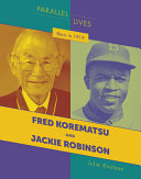 Born in 1919: Fred Korematsu and Jackie Robinson cover