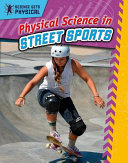 Physical Science in Street Sports cover