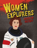 Women Explorers: Hidden in History cover