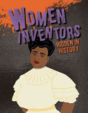 Women Inventors: Hidden in History cover