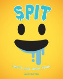 Spit: What's Cool About Drool cover