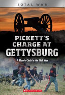 Pickett's Charge at Gettysburg: A Bloody Clash in the Civil War cover