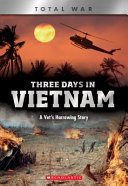 Three Days in Vietnam: A Vet's Harrowing Story cover