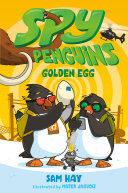 Spy Penguins: Golden Egg cover