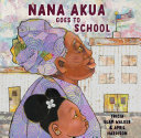 Nana Akua Goes to School cover