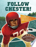 Follow Chester!: A College Football Team Fights Racism and Makes History cover