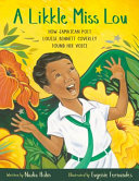 A Likkle Miss Lou: How Jamaican Poet Louise Bennett Coverley Found Her Voice cover