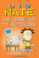 Big Nate: The Gerbil Ate My Homework cover