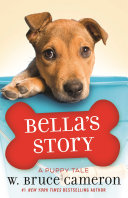 Bella's Story: A Dog's Way Home Tale cover
