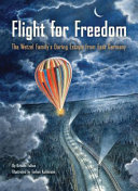 Flight for Freedom: The Wetzel Family's Daring Escape from East Germany cover