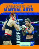 12 Reasons to Love Martial Arts cover