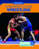 12 Reasons to Love Wrestling cover