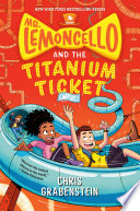 Mr. Lemoncello and the Titanium Ticket cover