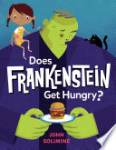 Does Frankenstein Get Hungry? cover