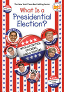 What Is a Presidential Election? cover