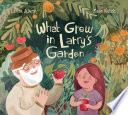 What Grew in Larry's Garden cover