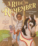 A Ride to Remember: A Civil Rights Story cover