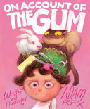 On Account of the Gum cover
